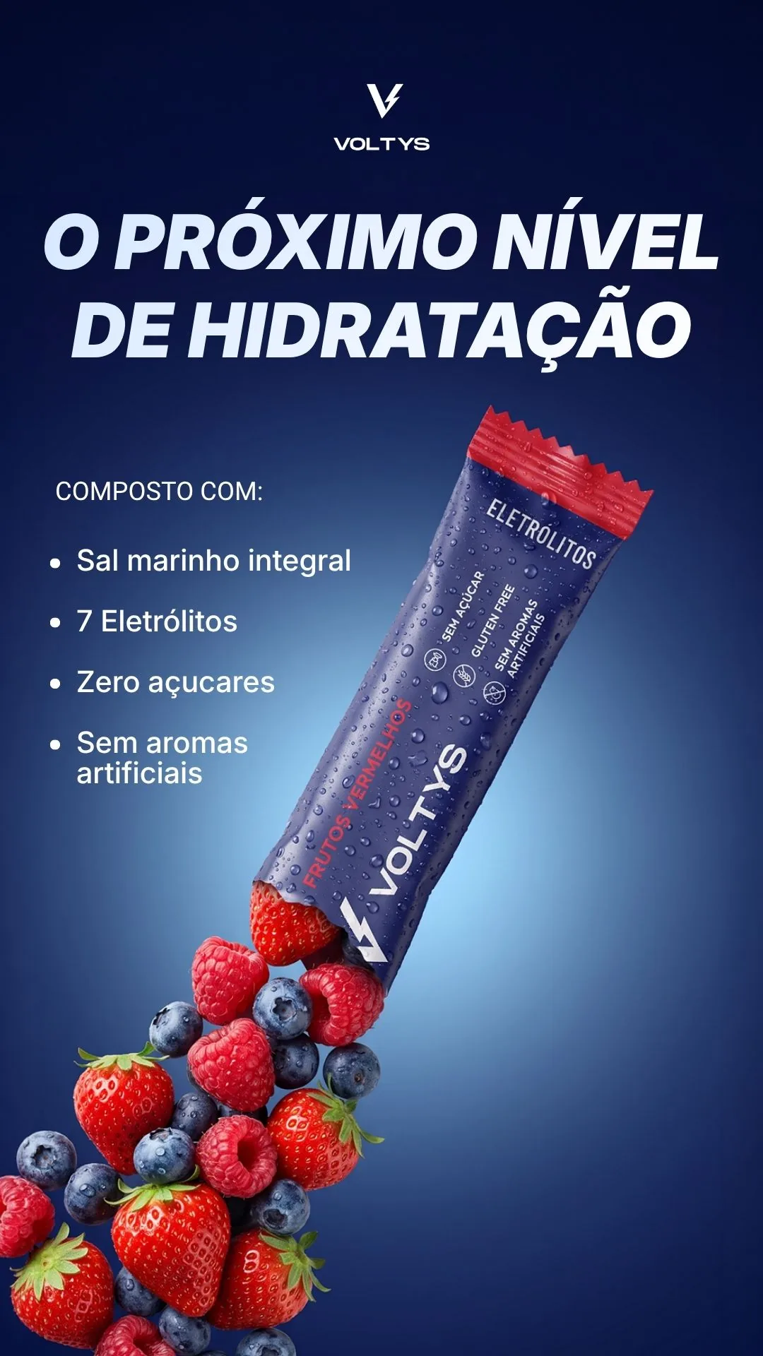 Criativo Voltys «O próximo nível de hidratação», com a composição da fórmula em lista e frutos vermelhos a sair da saqueta