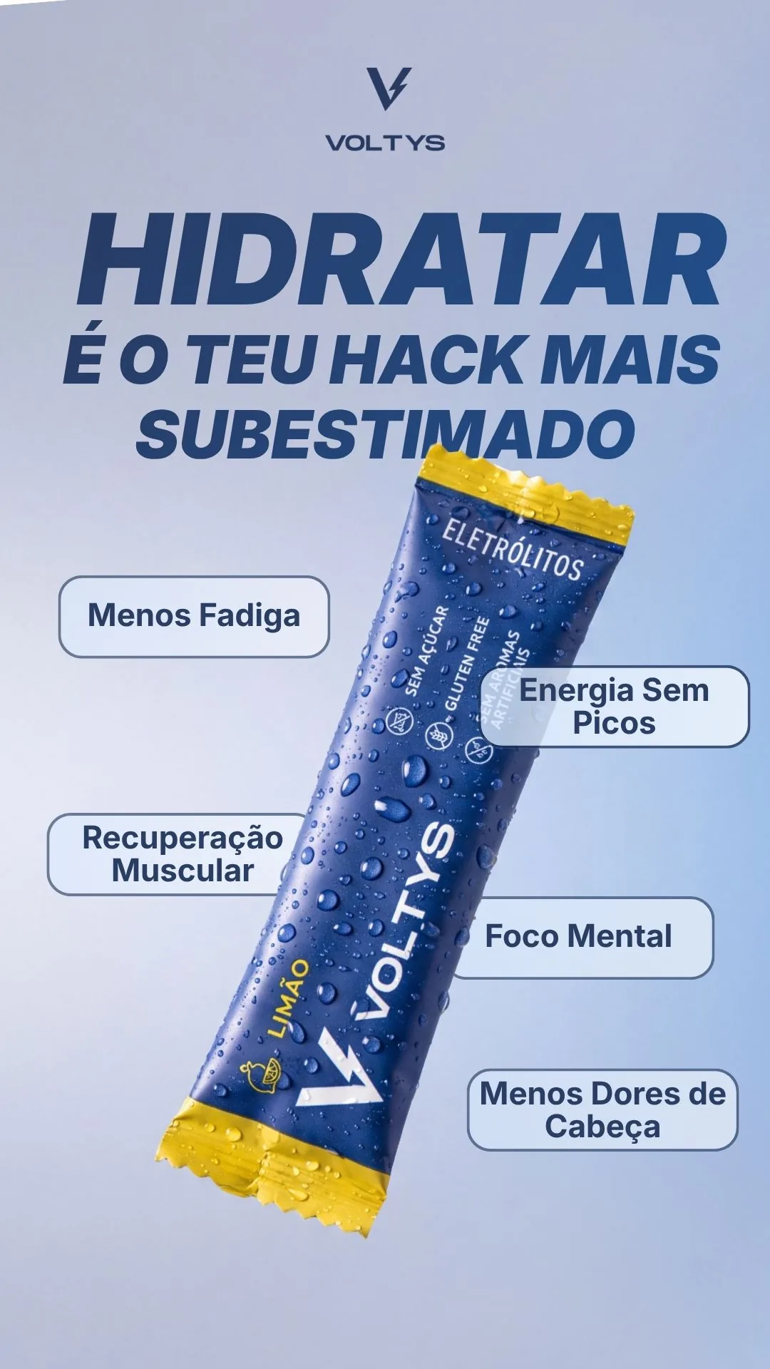 Criativo Voltys «Hidratar é o teu hack mais subestimado», com os benefícios em etiquetas à volta da saqueta de limão